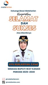 Ayu Asalasiyah Catat Sejarah sebagai Bupati Perempuan Pertama Way Kanan